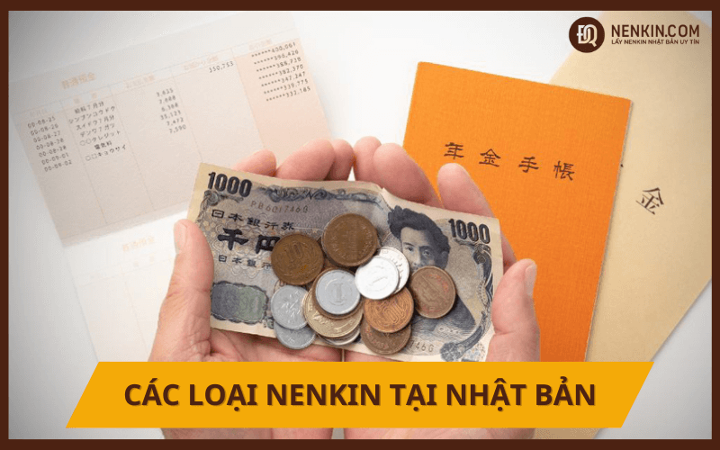 Các loại Nenkin tại Nhật Bản