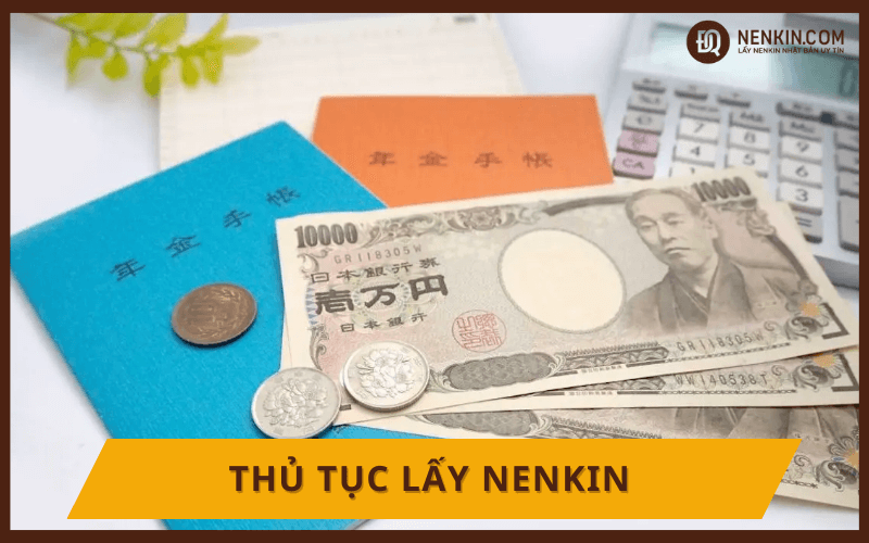 Những thủ tục khi lấy lấy Nenkin