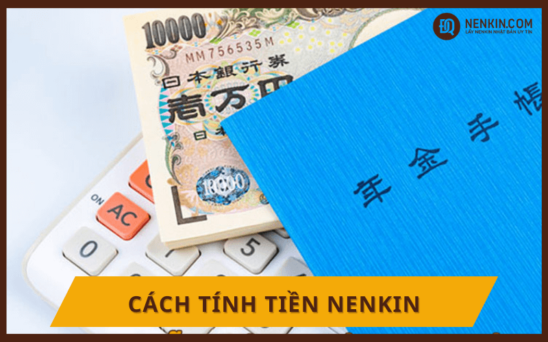 Công thức tính tiền Nenkin