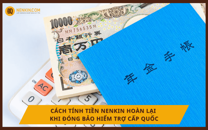 Tính tiền nenkin mới nhất 2024