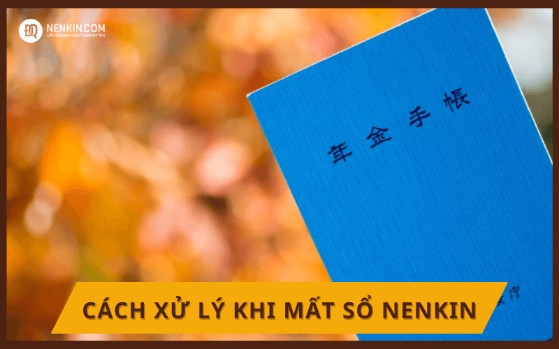 Mất sổ Nenkin có lấy lại được tiền Nenkin không?